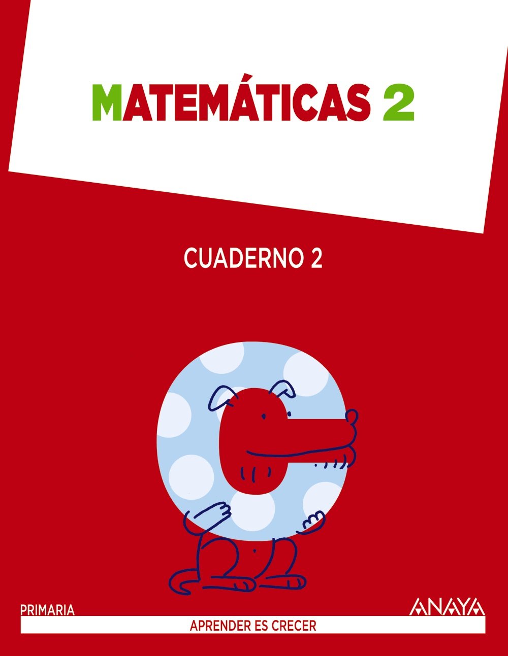 Matemáticas 2. Cuaderno 2. (Aprender es crecer) Learning & Reference Books