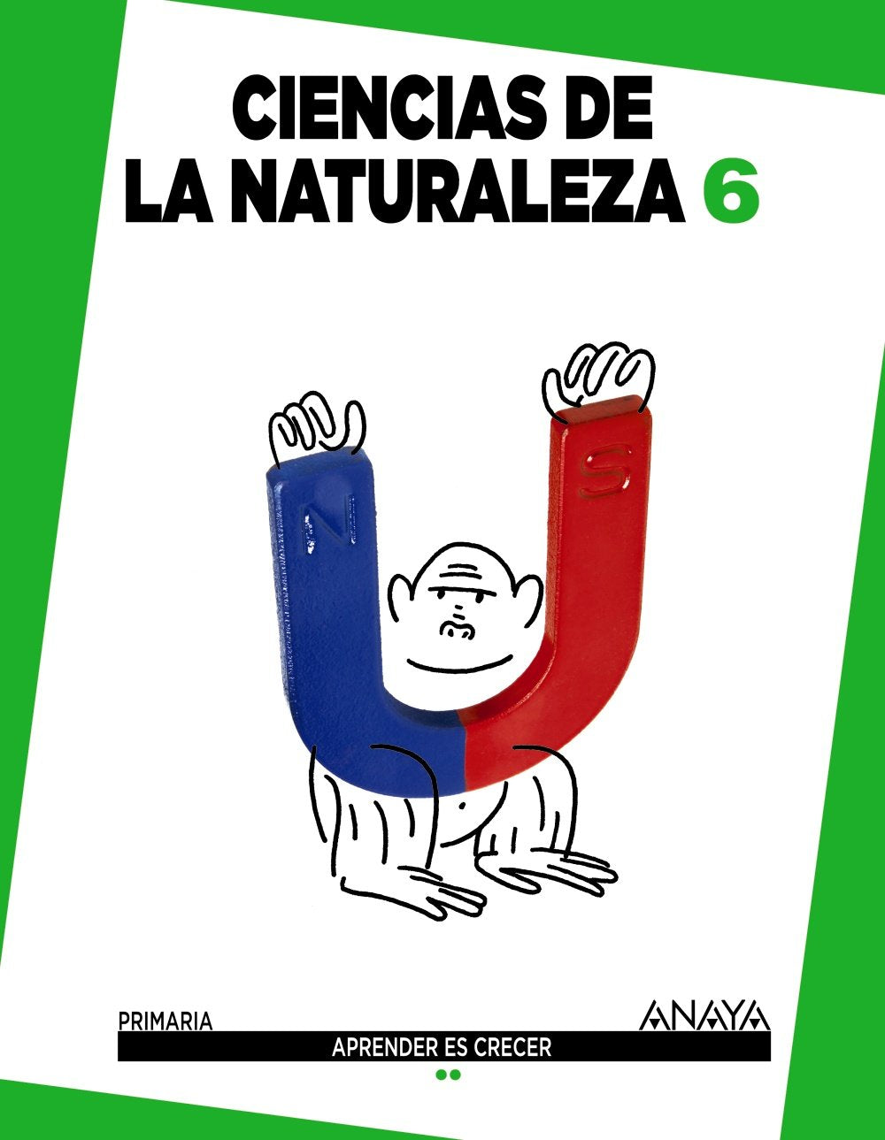 Ciencias de la Naturaleza 6. (Aprender es crecer) Learning & Reference