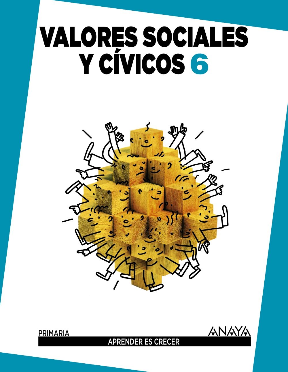 Aprender es Crecer, valores sociales y cívicos, 6 Educación Primaria Learning & Reference