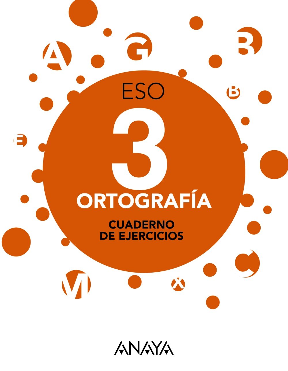 Ortografía 3 - Cuaderno de ejercicios (Cuadernos no vinculados de ESO) Learning & Reference Books
