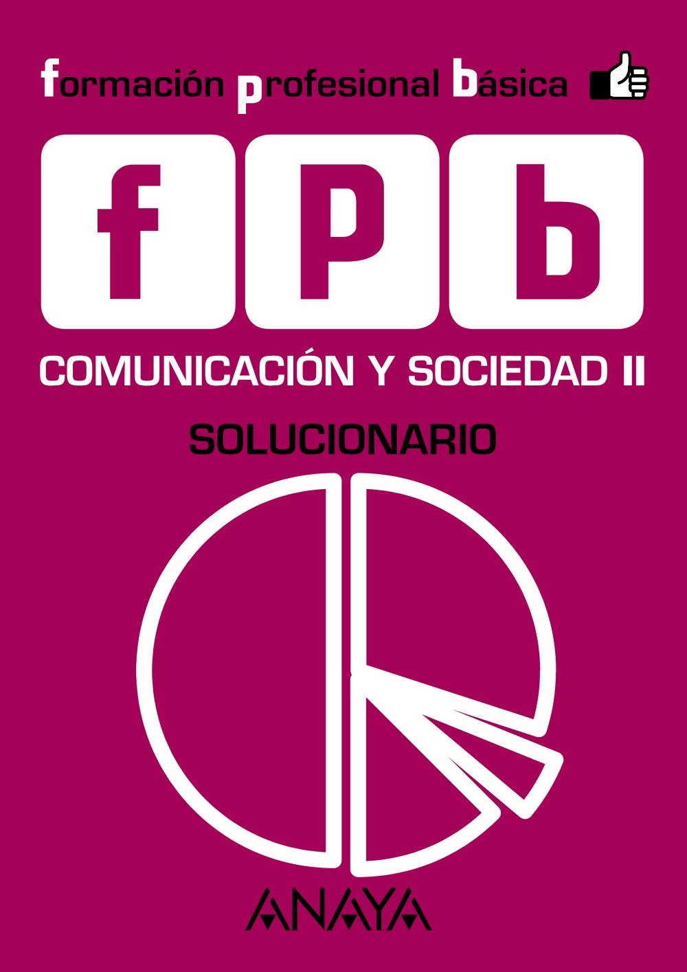 Comunicación y Sociedad II. Solucionario. (Módulo de Comunicación y Sociedad) Books