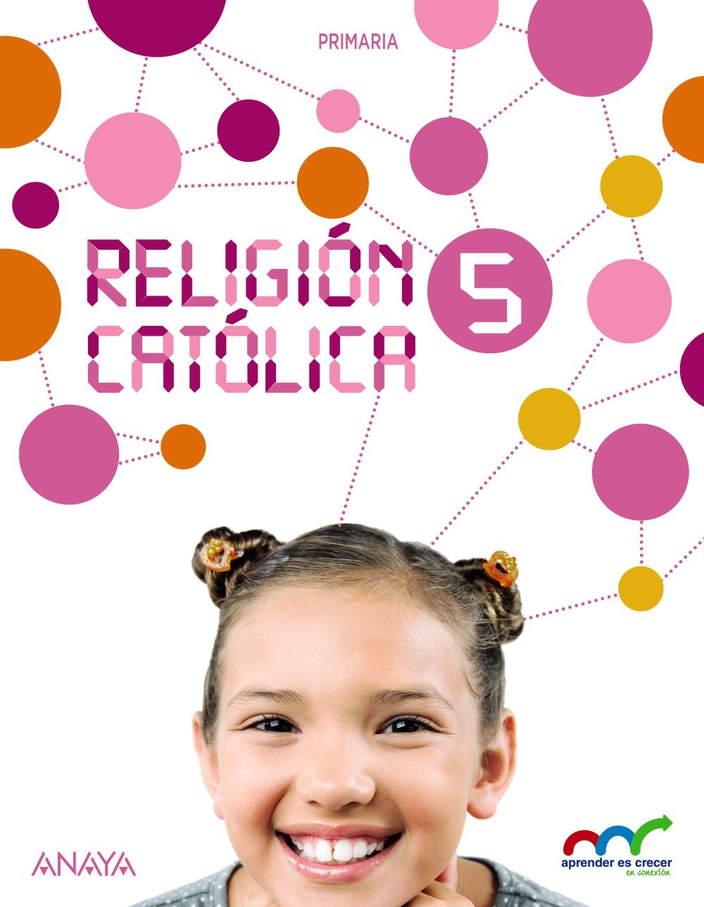 Religión Católica 5. (Aprender es crecer en conexión) Learning & Reference Books