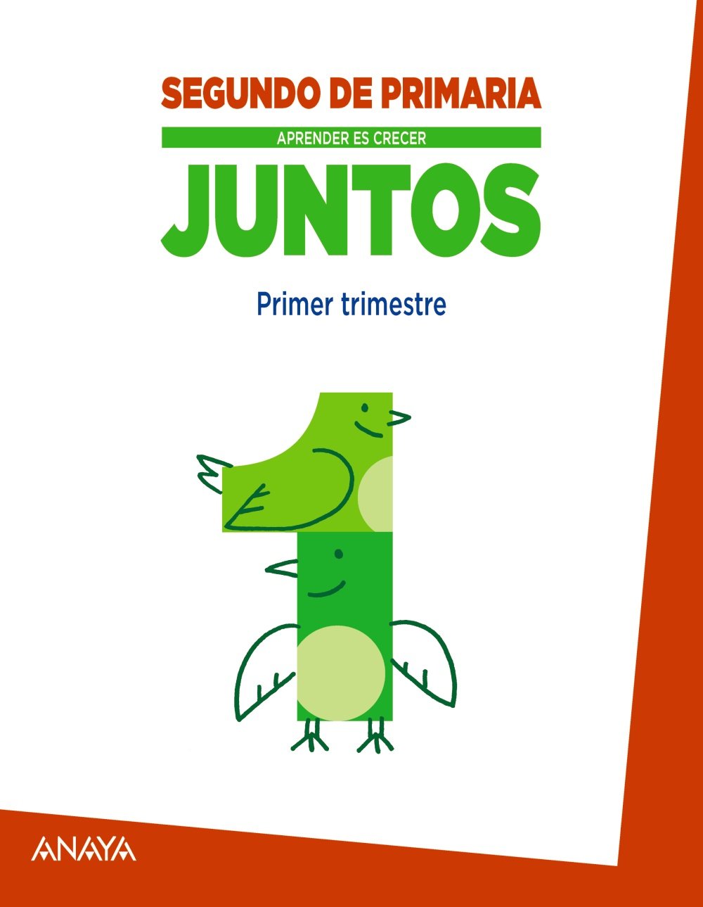 Aprender es crecer juntos 2.º Primer trimestre. book