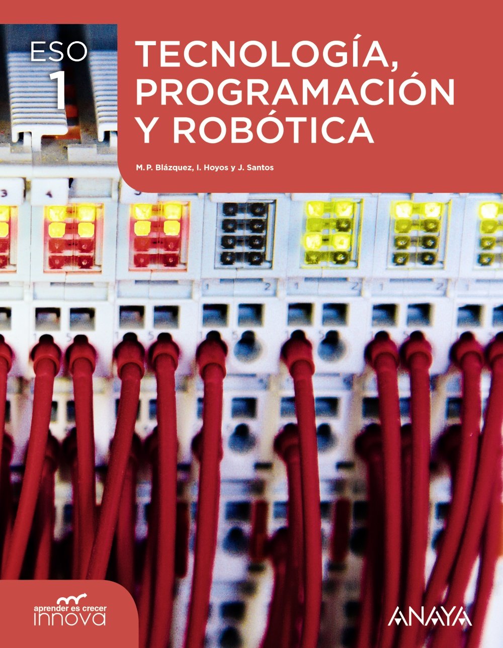 Aprender es Crecer Innova, tecnología, programación y robótica, 1 ESO (Madrid) Learning & Reference