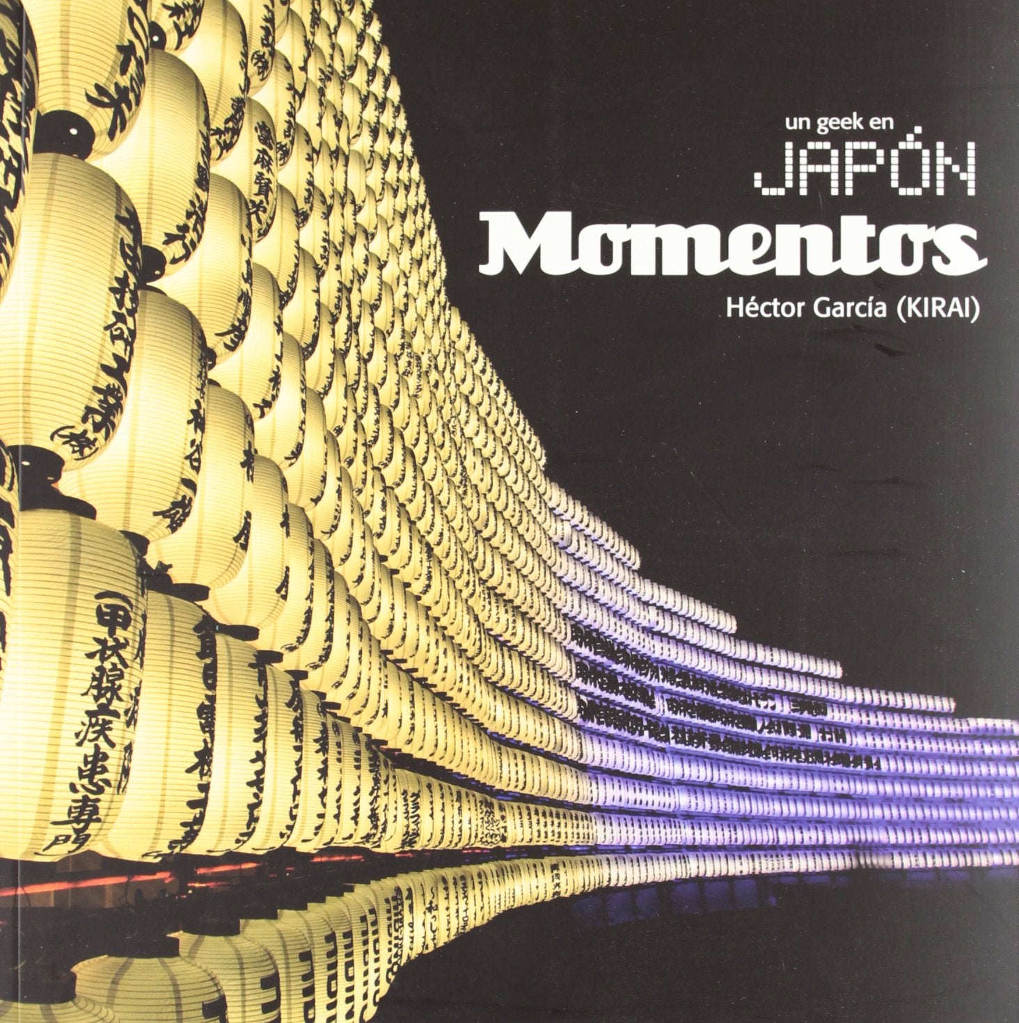 Un geek en Japon / A geek in Japan: Momentos / Moments book