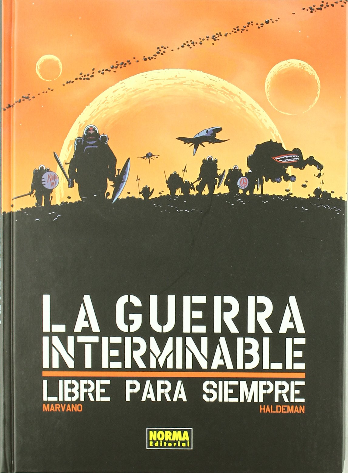 La guerra interminable / The Endless war: Libre para siempre / Free Forever book