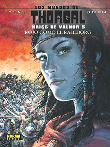 LOS MUNDOS DE THORGAL. KRISS DE VALNOR 5: Rojo como el Raherborg book