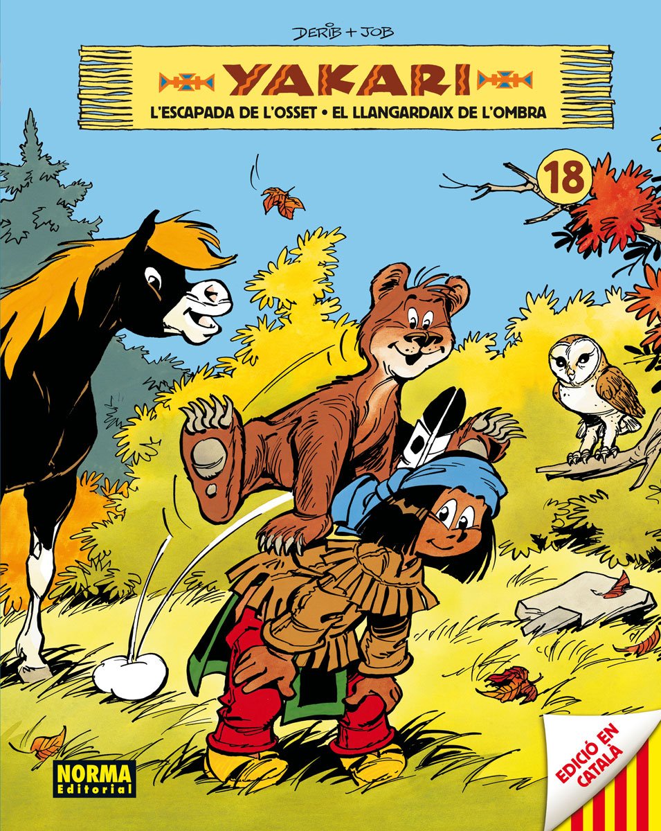 YAKARI VOL 18 (ED CATALÀ): L'ESCAPADA DE L'OSSET - EL LLANGARDAIX DE L'OMBRA book