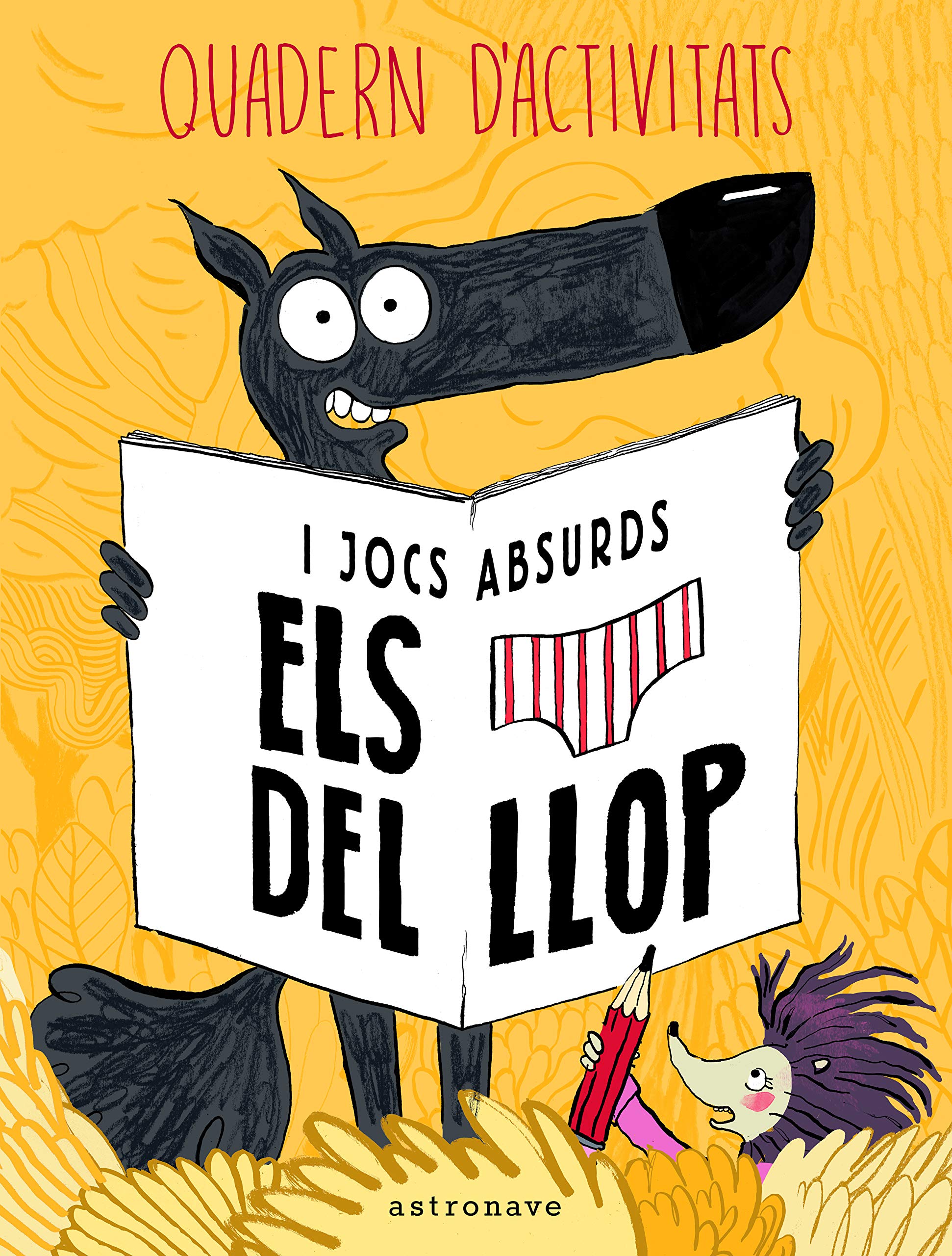 Els Calçotets Del Llop. Quadern D’Activitats I Jocs Absurds book