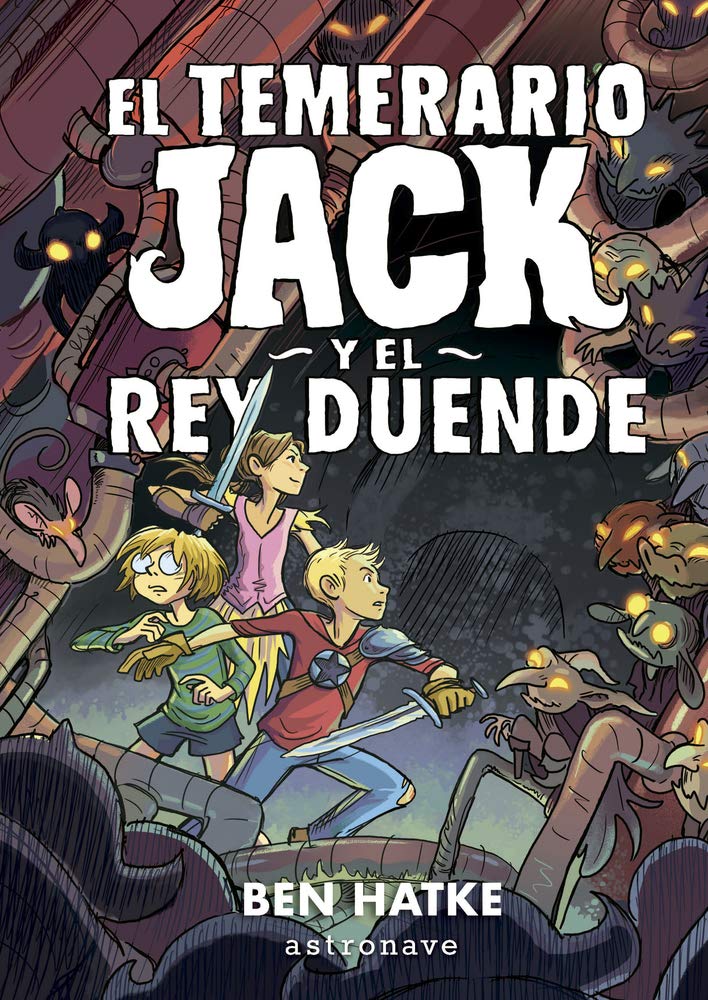 El temerario Jack y el rey duende / The Daredevil Jack and the Goblin King Novels & Short Stories