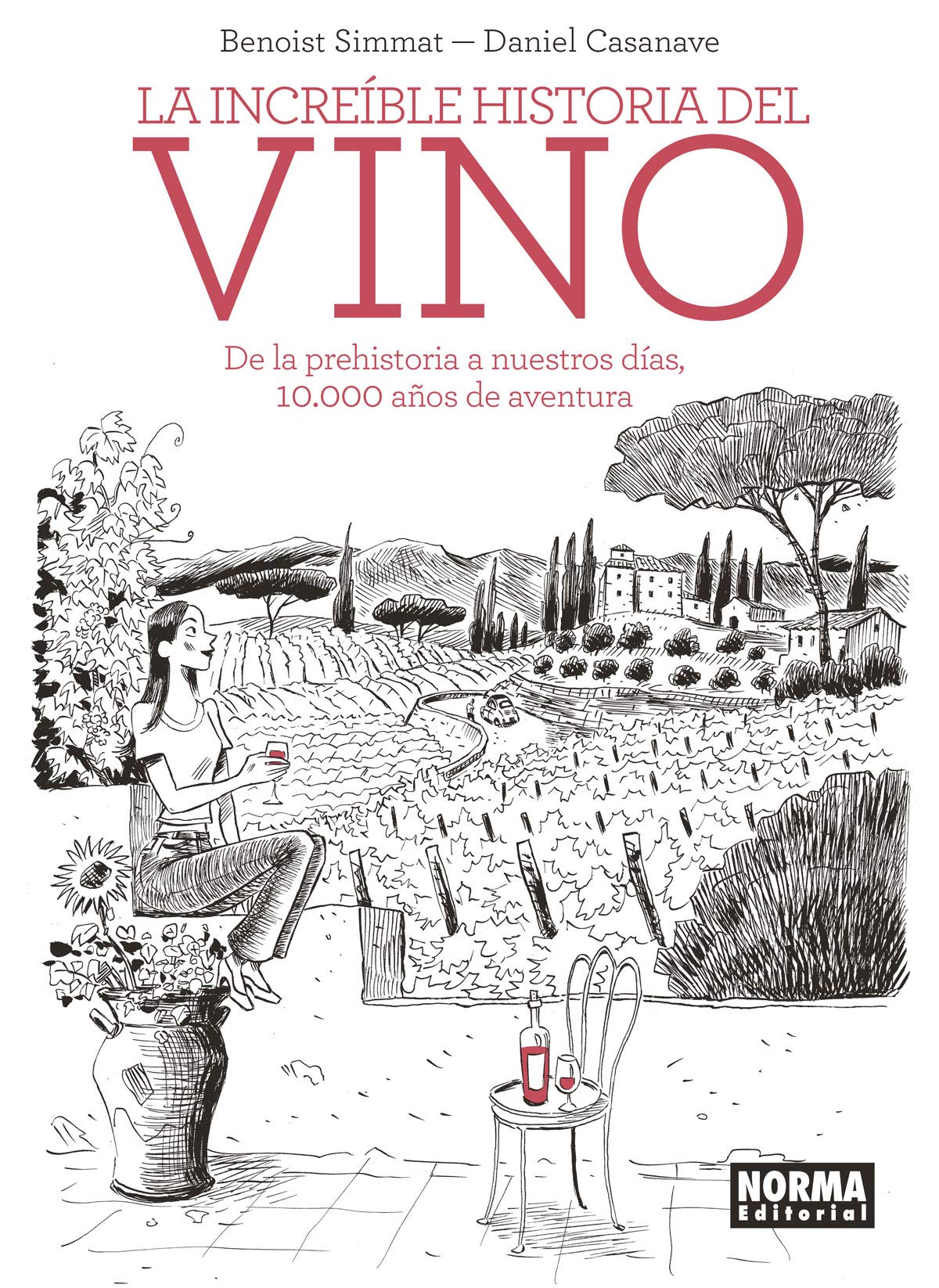 La increíble historia del vino . De la prehistoria a nuestros días, 10.000 años de aventura Manga