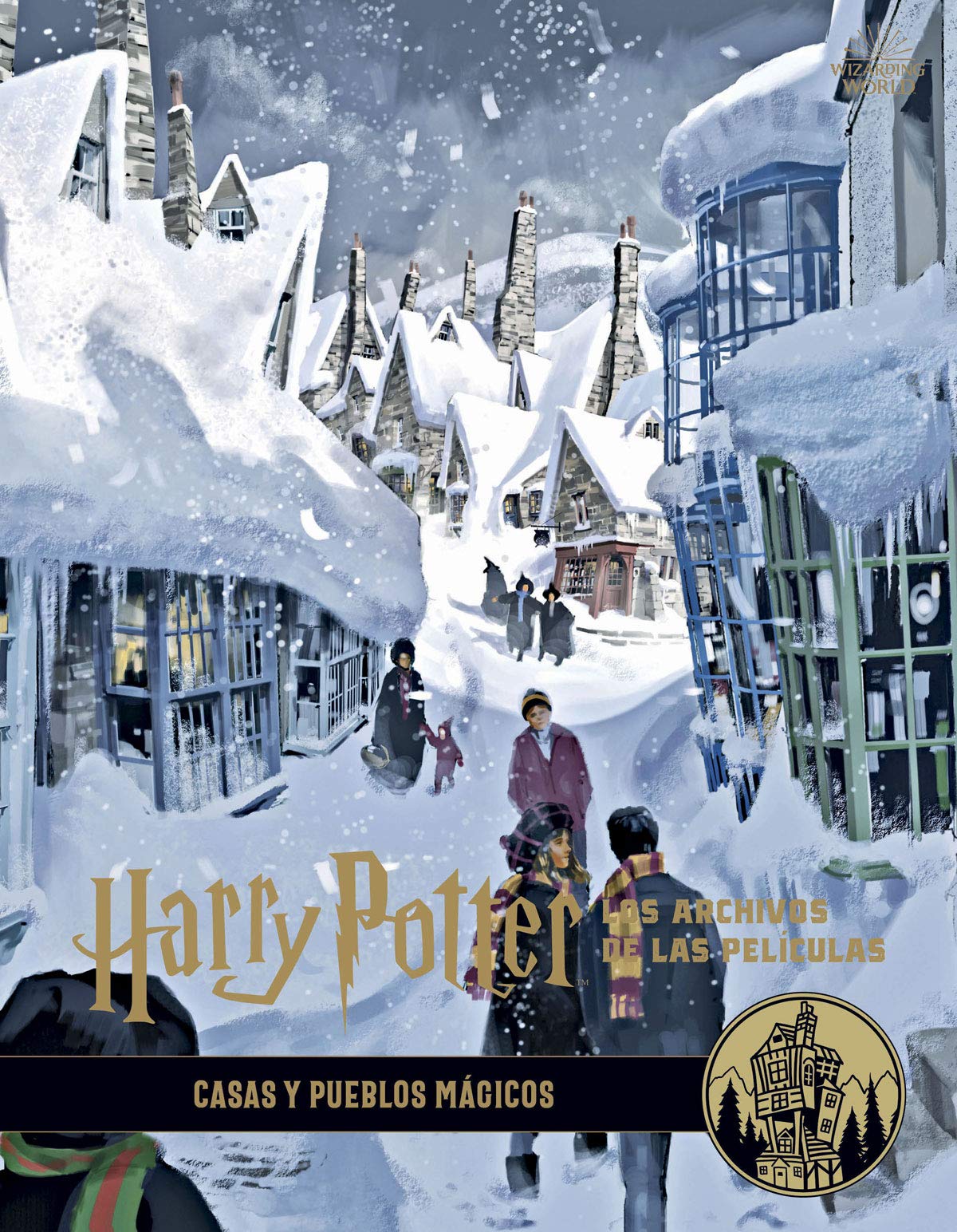 Harry Potter: Los archivos de las películas 10. Casas y pueblos mágicos book