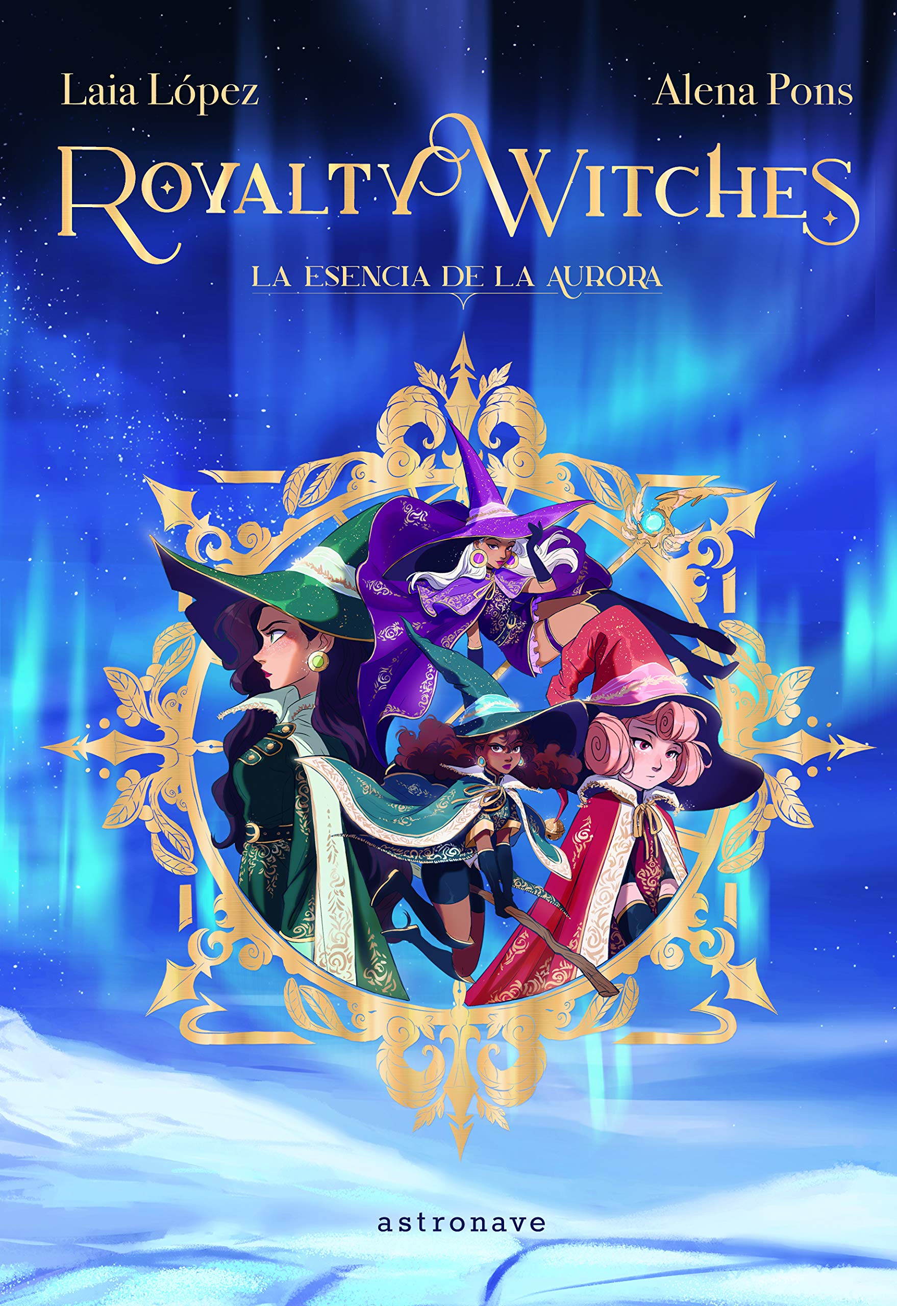 Royalty Witches 1. La Esencia de la Aurora Books