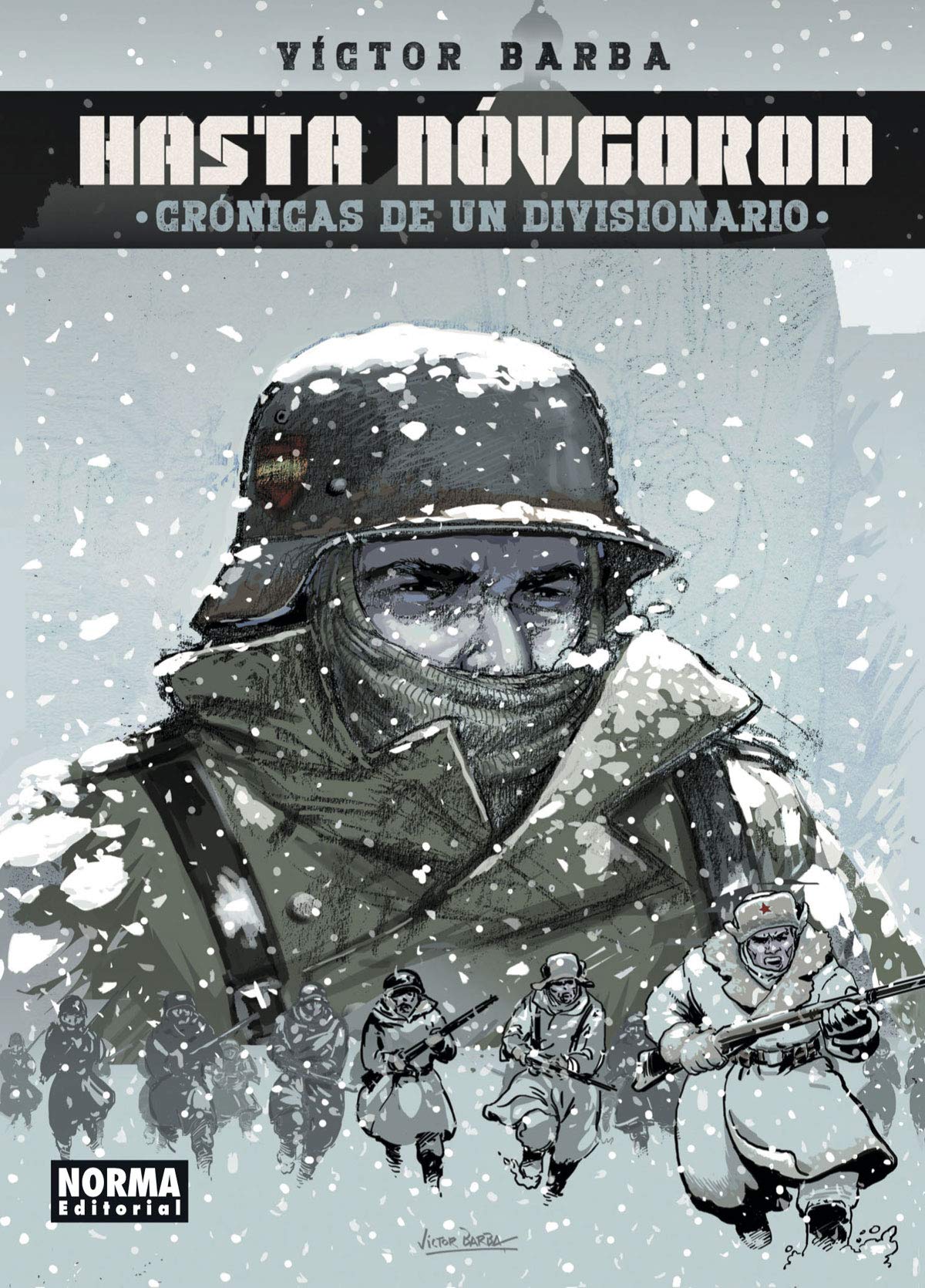 Hasta Nóvgorod. Crónicas de un Divisionario Manga