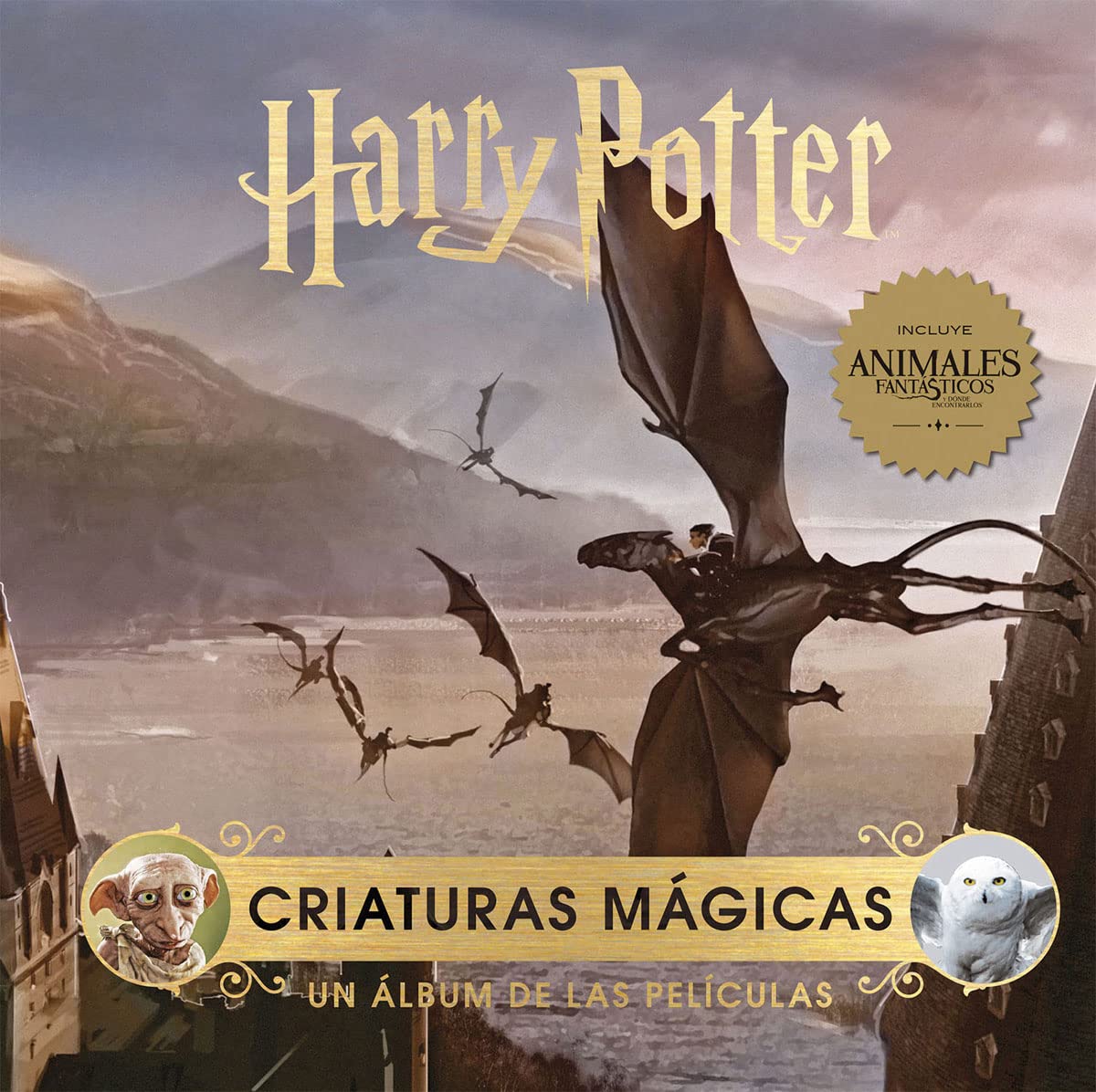 HARRY POTTER: CRIATURAS MAGICAS. UN ALBUM DE LAS PELICULAS book
