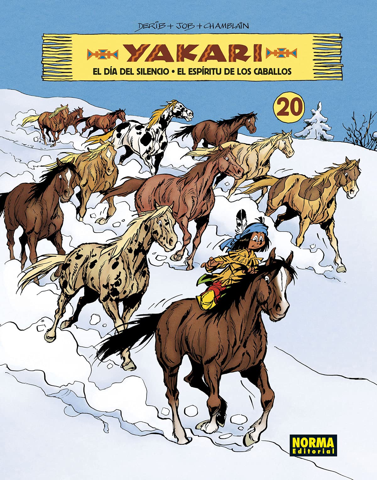 YAKARI VOL 20 CAST.: EL DÍA DEL SILENCIO - EL ESPÍRITU DE LOS CABALLOS book