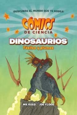COMICS DE CIENCIA. DINOSAURIOS. FÓSILES Y PLUMAS book