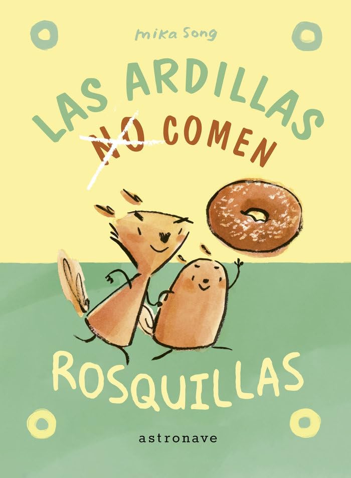 LAS ARDILLAS NO COMEN ROSQUILLAS book
