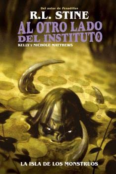 AL OTRO LADO DEL INSTITUTO. LA ISLA DE LOS MONSTRUOS book