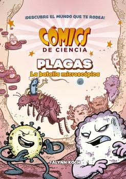 COMICS DE CIENCIA. PLAGAS. LA BATALLA MICROSCÓPICA book