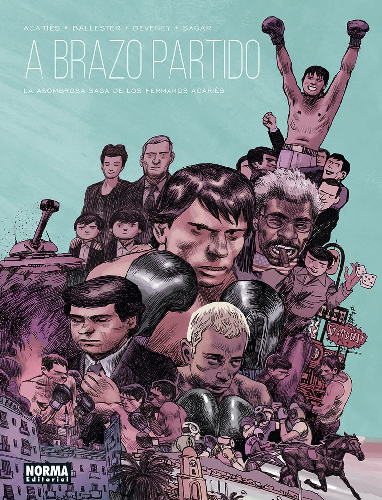 A BRAZO PARTIDO. LA ASOMBROSA SAGA DE LOS HERMANOS ACARIÈS Manga