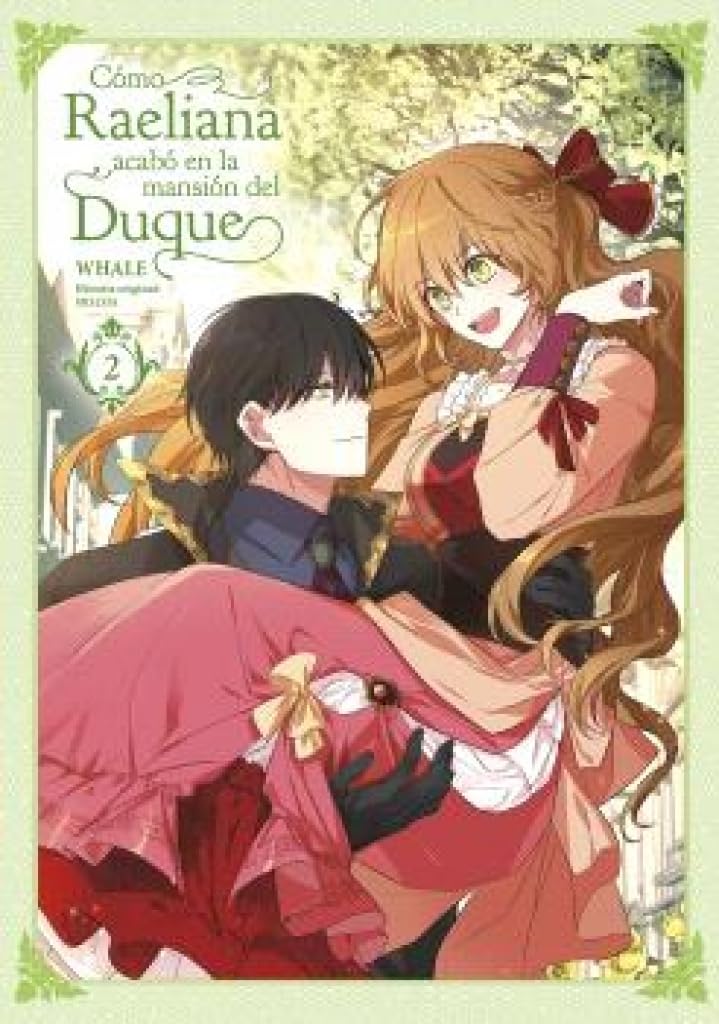 COMO RAELIANA ACABO EN LA MANSION DEL DUQUE 02 Manga