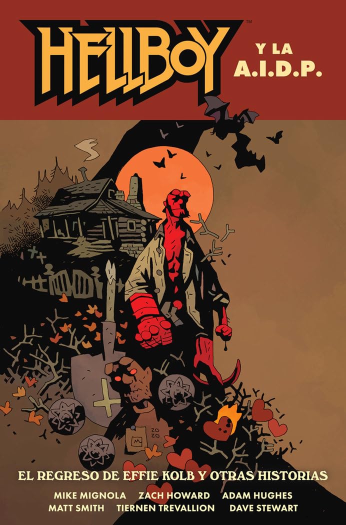 HELLBOY 28: HELLBOY Y LA AIDP. EL REGRESO DE EFFIE KOLB Y OTRAS HISTORIAS book
