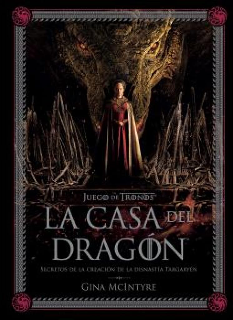 JUEGO DE TRONOS: LA CASA DEL DRAGÓN. SECRETOS DE LA CREACIÓN DE LA DINASTÍA TARGARYEN Manga