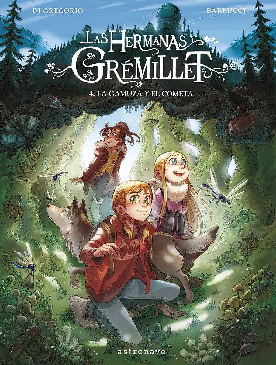 LAS HERMANAS GRÉMILLET 4. LA GAMUZA Y EL COMETA (LAS HERMANAS GREMILLET, Band 4) Novels & Short Stories