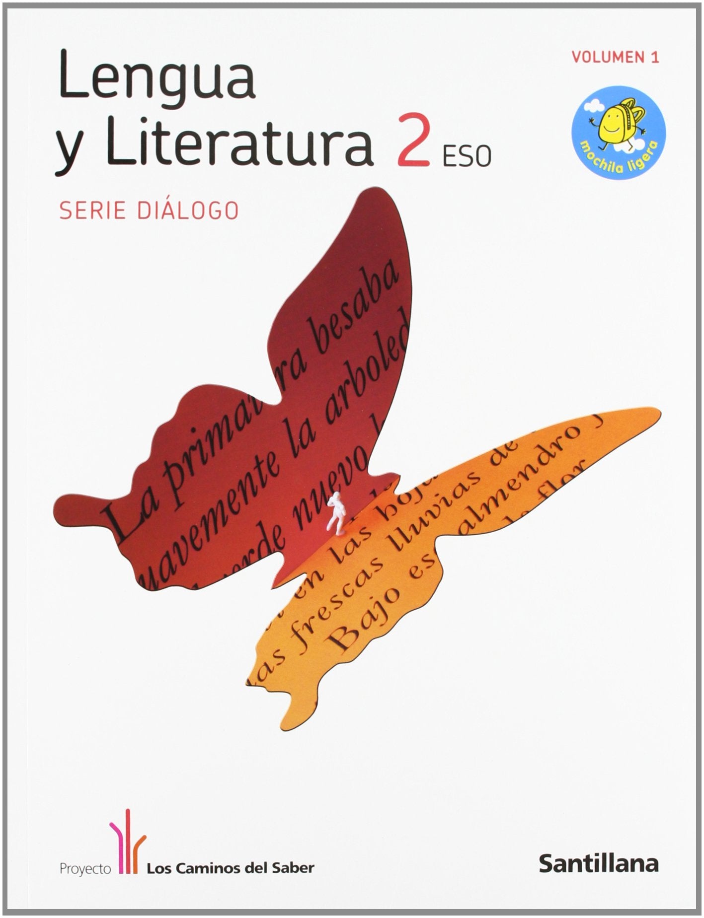 Proyecto Los Caminos del Saber, Serie Diálogo, lengua y literatura, 2 ESO Books