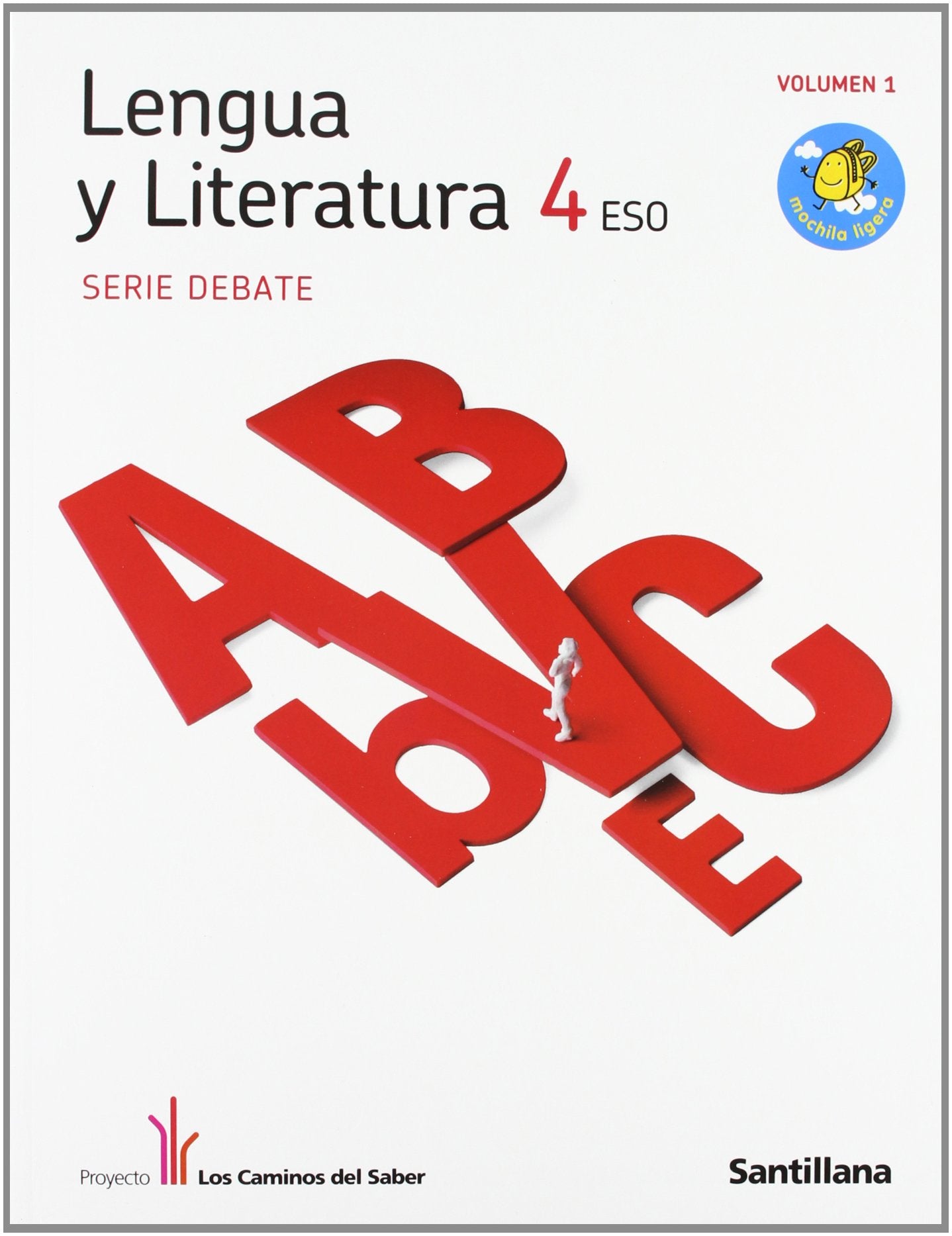 Proyecto Los Caminos del Saber, Serie Debate, lengua y literatura, 4 ESO Books