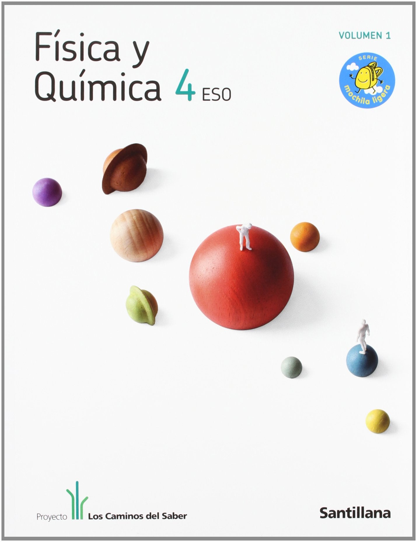 FISICA Y QUIMICA 4 ESO M LIGERA LOS CAMINOS DEL SABER book