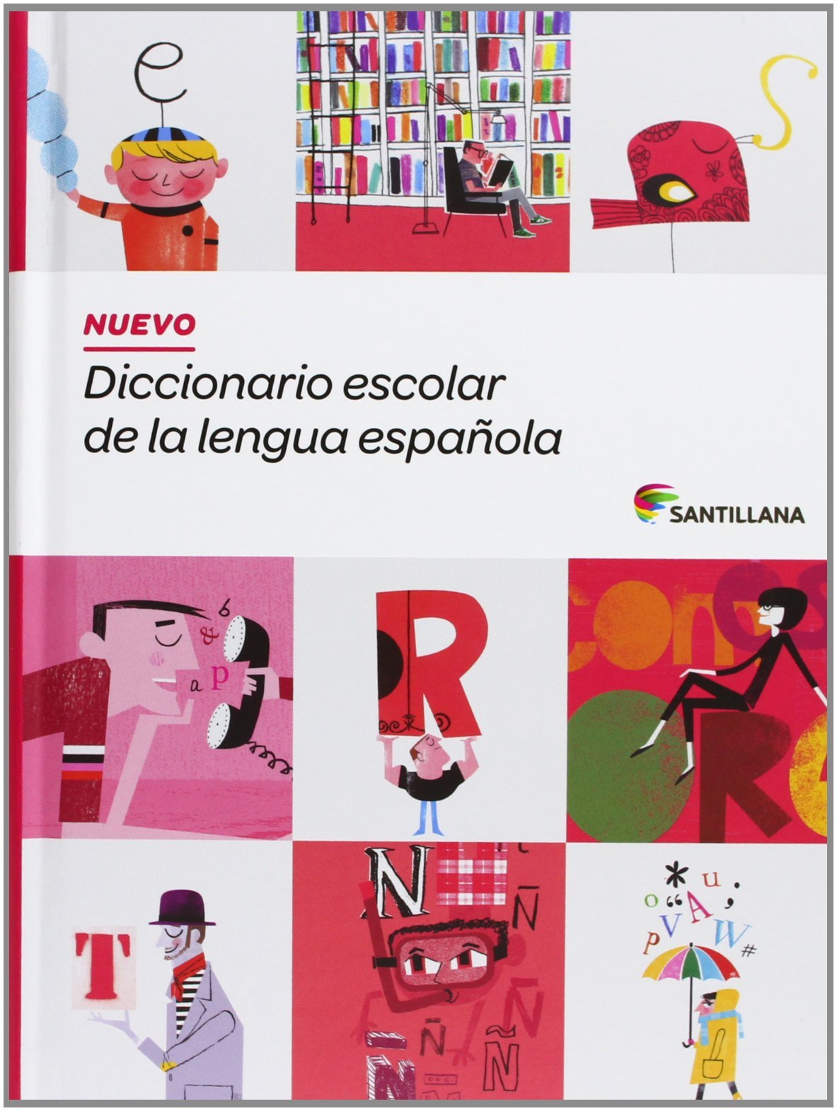 Nuevo Diccionario Escolar de La Lengua Espanola General education