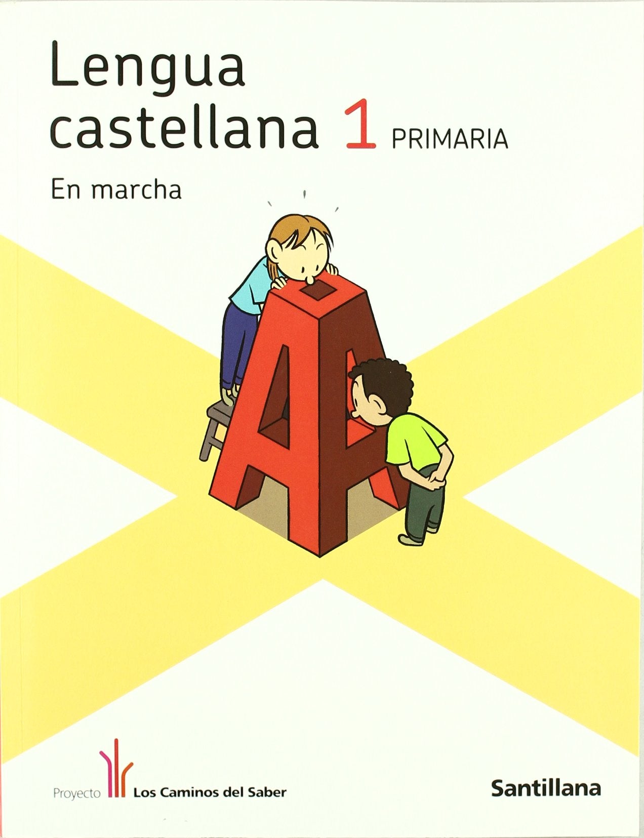 Proyecto los Caminos del Saber, En marcha, lengua castellana, 1 Educación Primaria Books