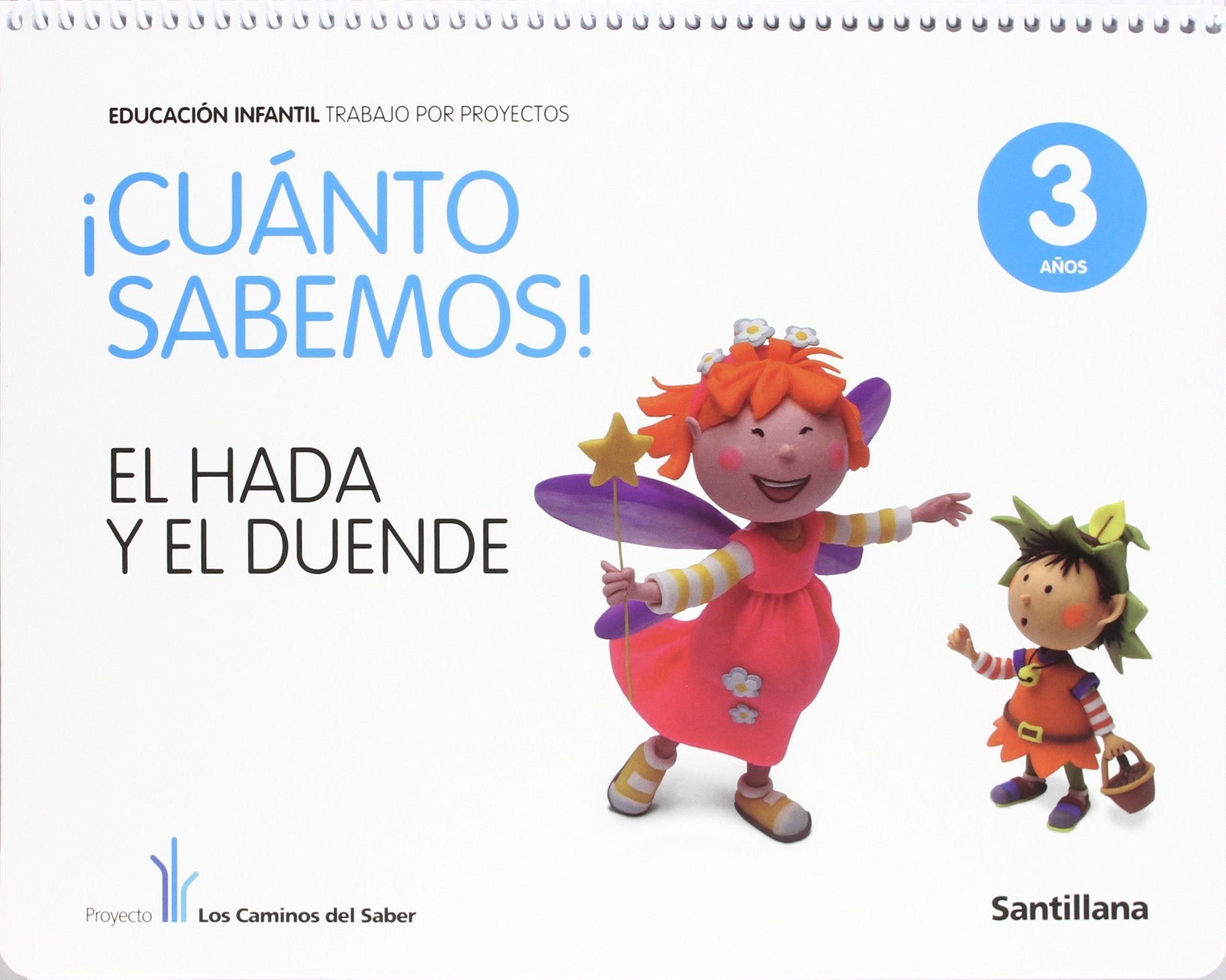 Proyecto los Caminos del Saber, ¡Cuanto Sabemos!, El hada y el duende, Educación Infantil, 3 años Study Guides