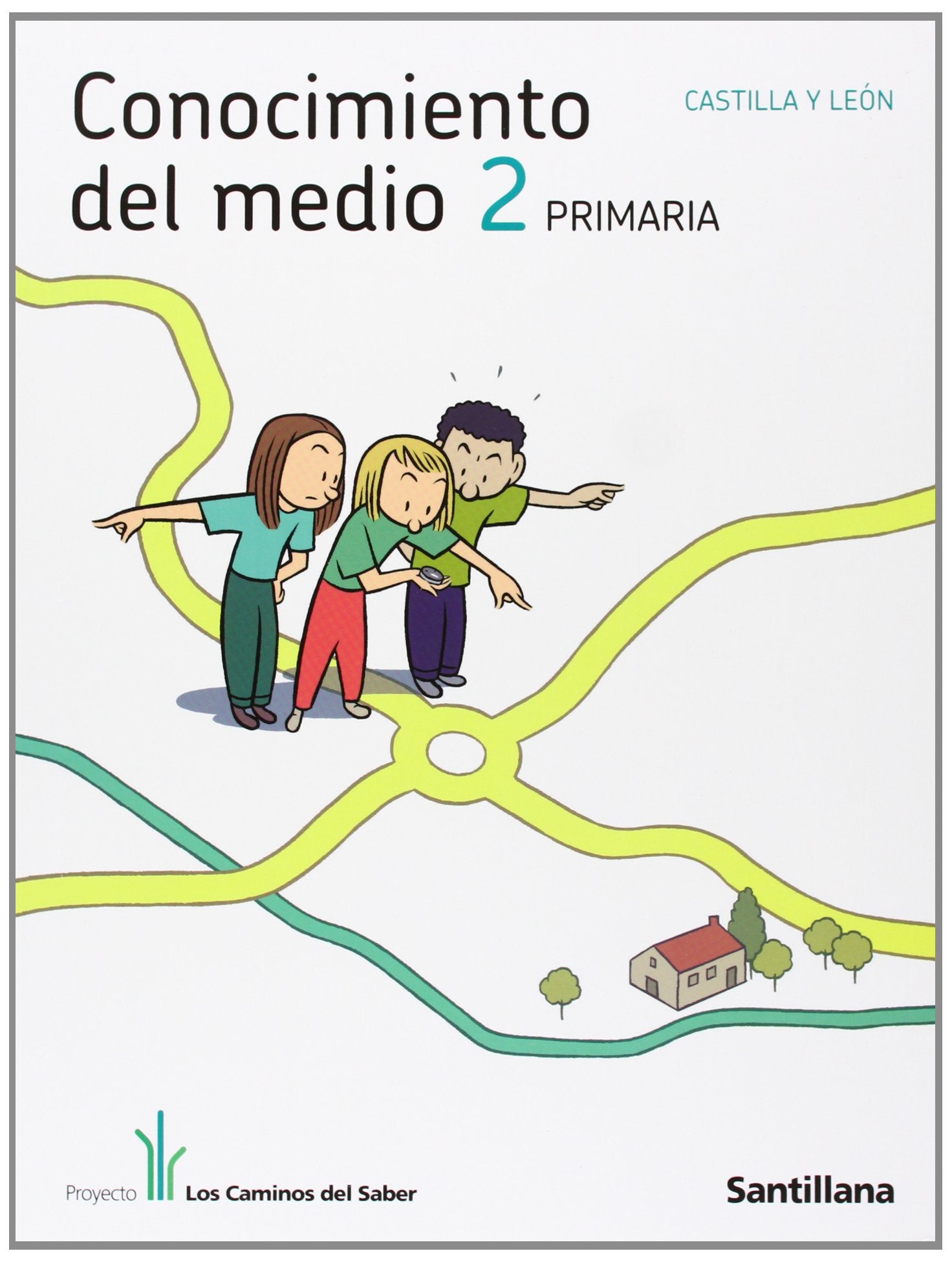 CONOCIMIENTO DEL MEDIO CASTILLA Y LEON 2 PRIMARIA LOS CAMINOS DEL SABER book