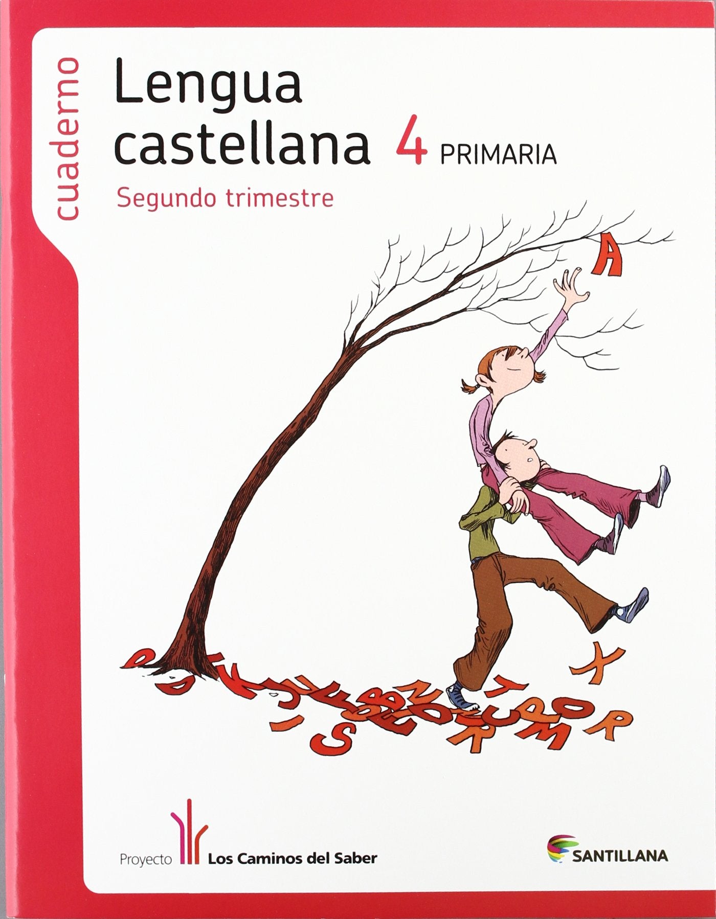 Proyecto Los Caminos del Saber, lengua castellana, 4 Educación Primaria. 2 trimestre. Cuaderno: Cuaderno lengua 4 trim.2 Foreign Languages ​​& Dictionaries