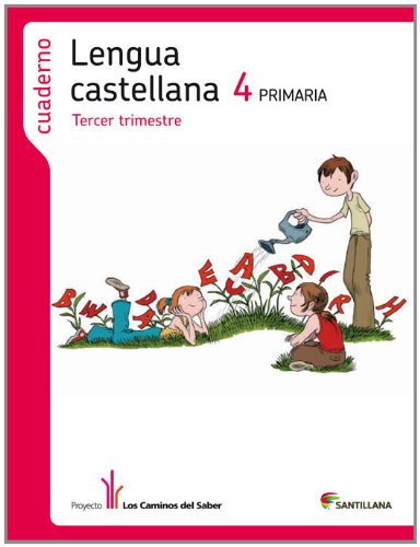 Proyecto Los Caminos del Saber, lengua castellana, 4 Educación Primaria. 3 trimestre. Cuaderno Books