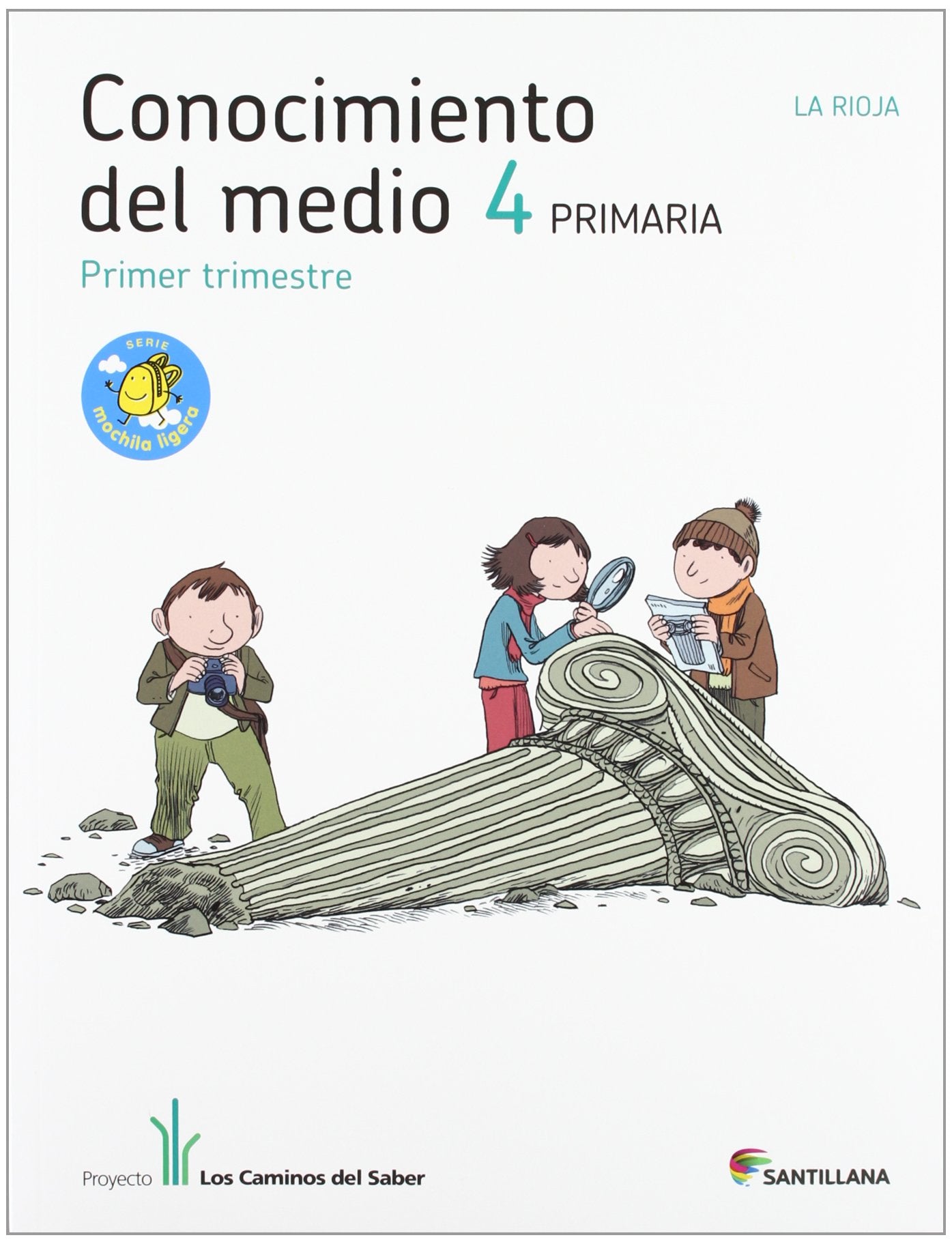 CONOCIMIENTO DEL MEDIO LA RIOJA 4 PRIMARIA M LIGERA LOS CAMINOS DEL SABER Books