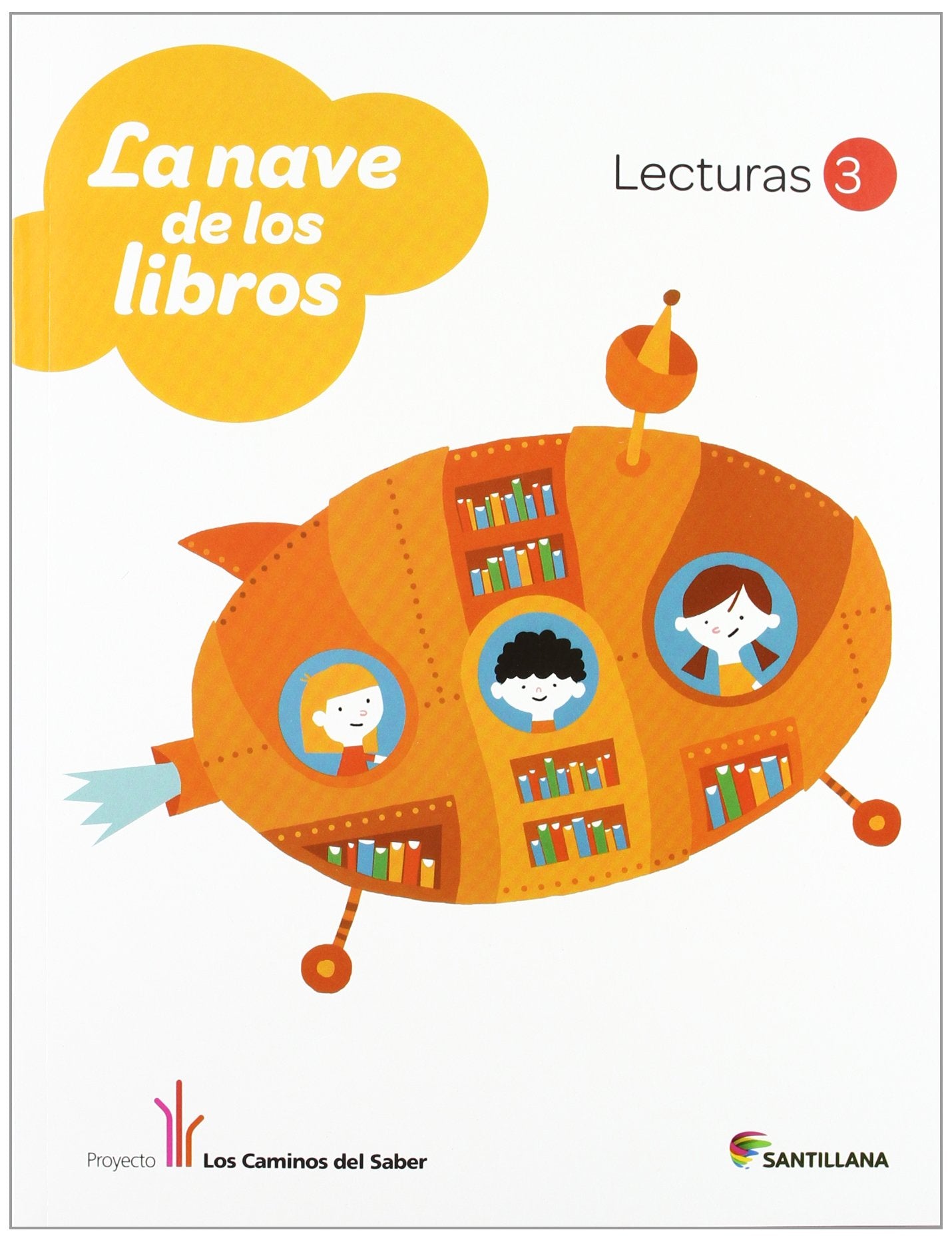 LECTURAS LA NAVE DE LOS LIBROS 3 PRIMARIA book