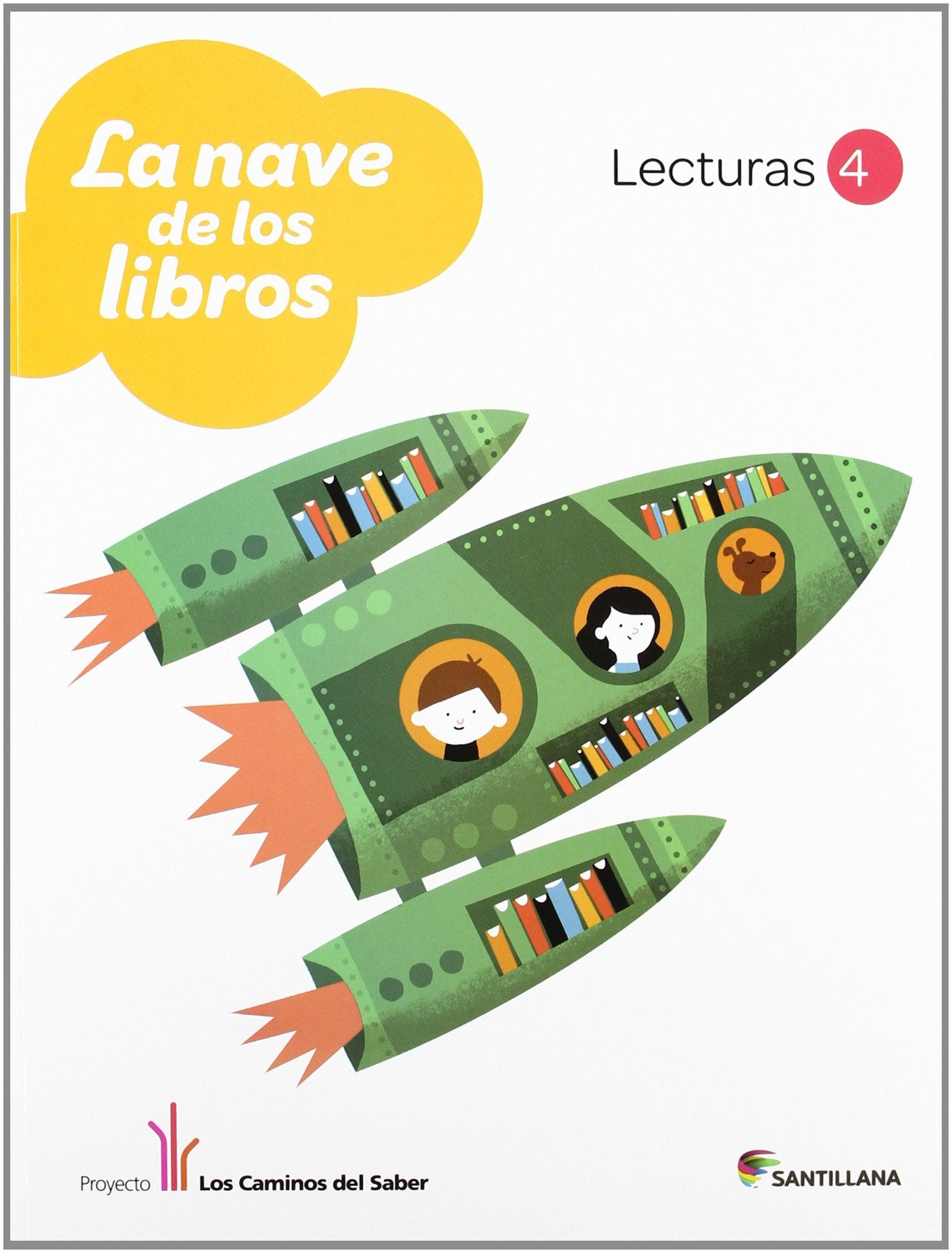 LECTURAS LA NAVE DE LOS LIBROS 4 PRIMARIA book