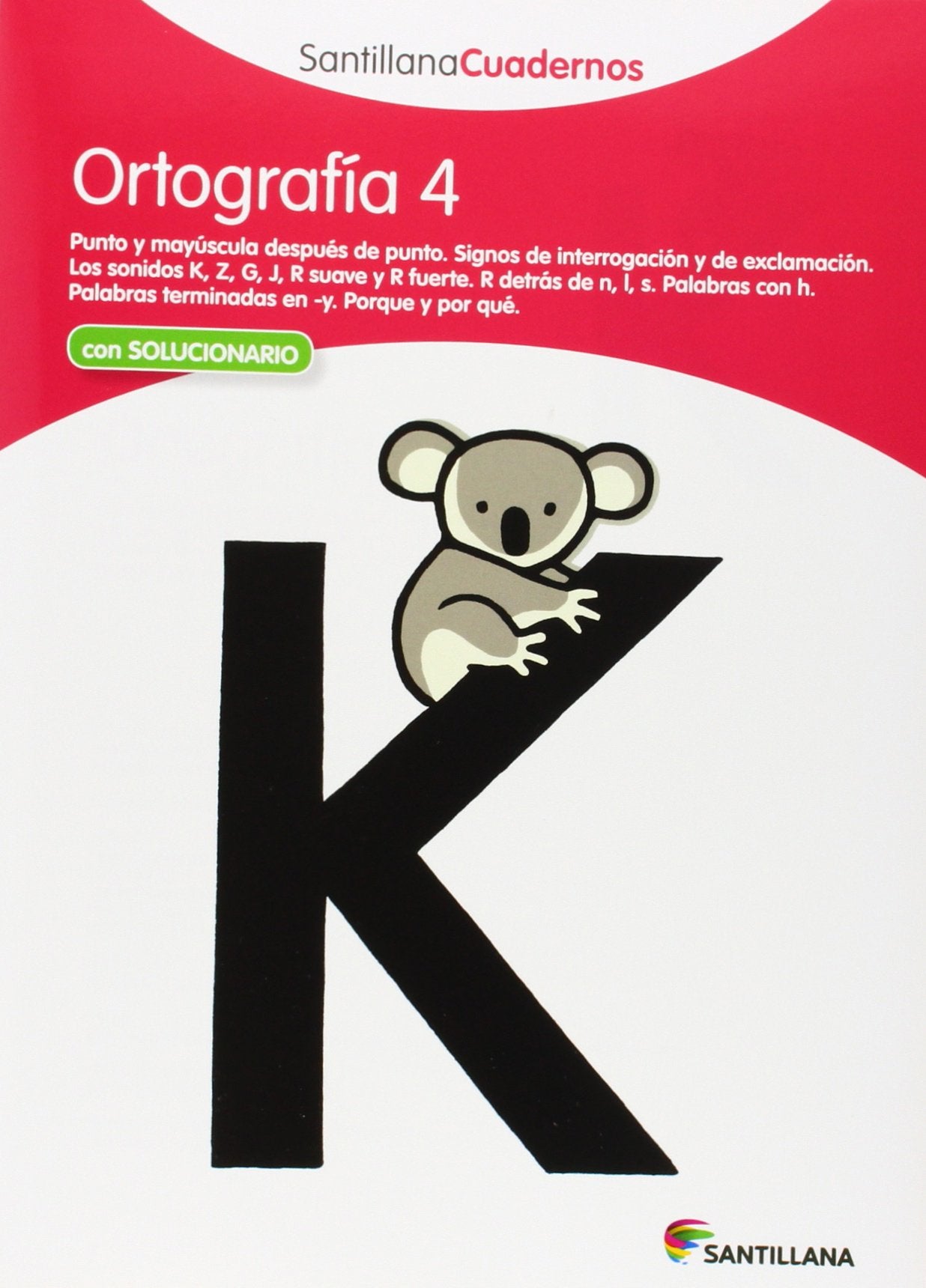 ORTOGRAFIA 4 SANTILLANA CUADERNOS: Ortografia Pauta 4 Foreign Languages ​​& Dictionaries