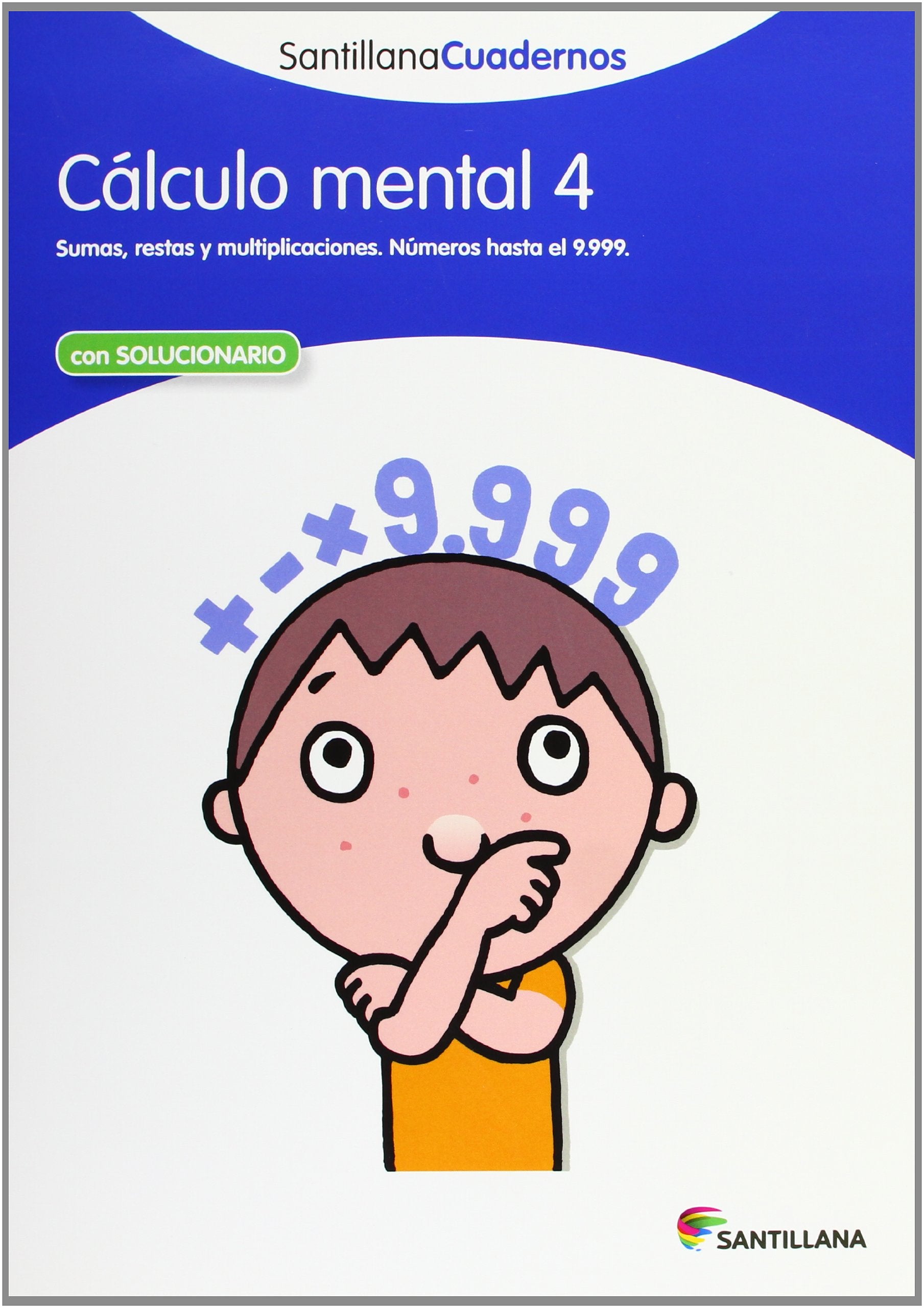 CALCULO MENTAL 4 SANTILLANA CUADERNOS Non-fiction