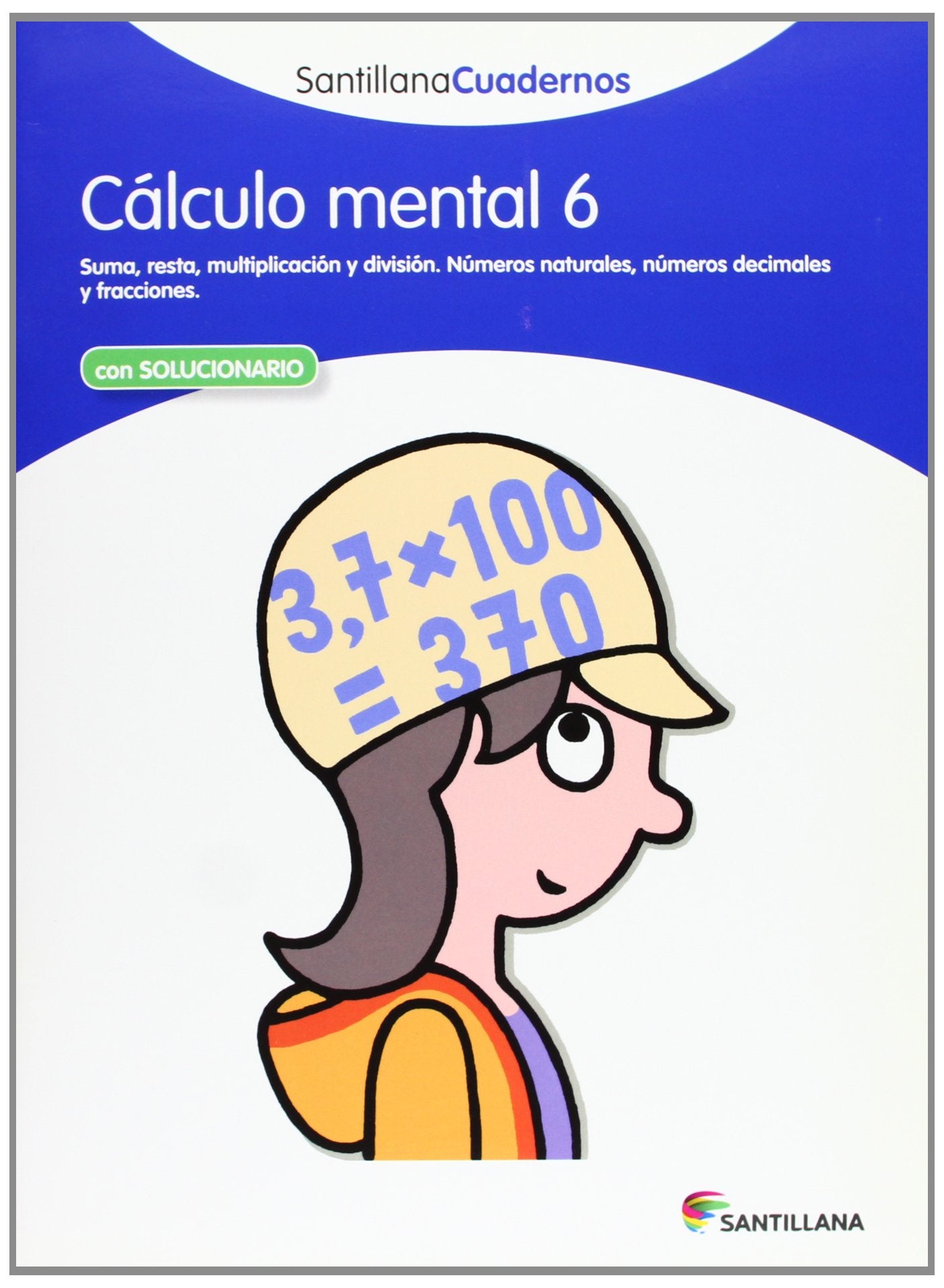 CÁLCULO MENTAL 6 SANTILLANA CUADERNOS book