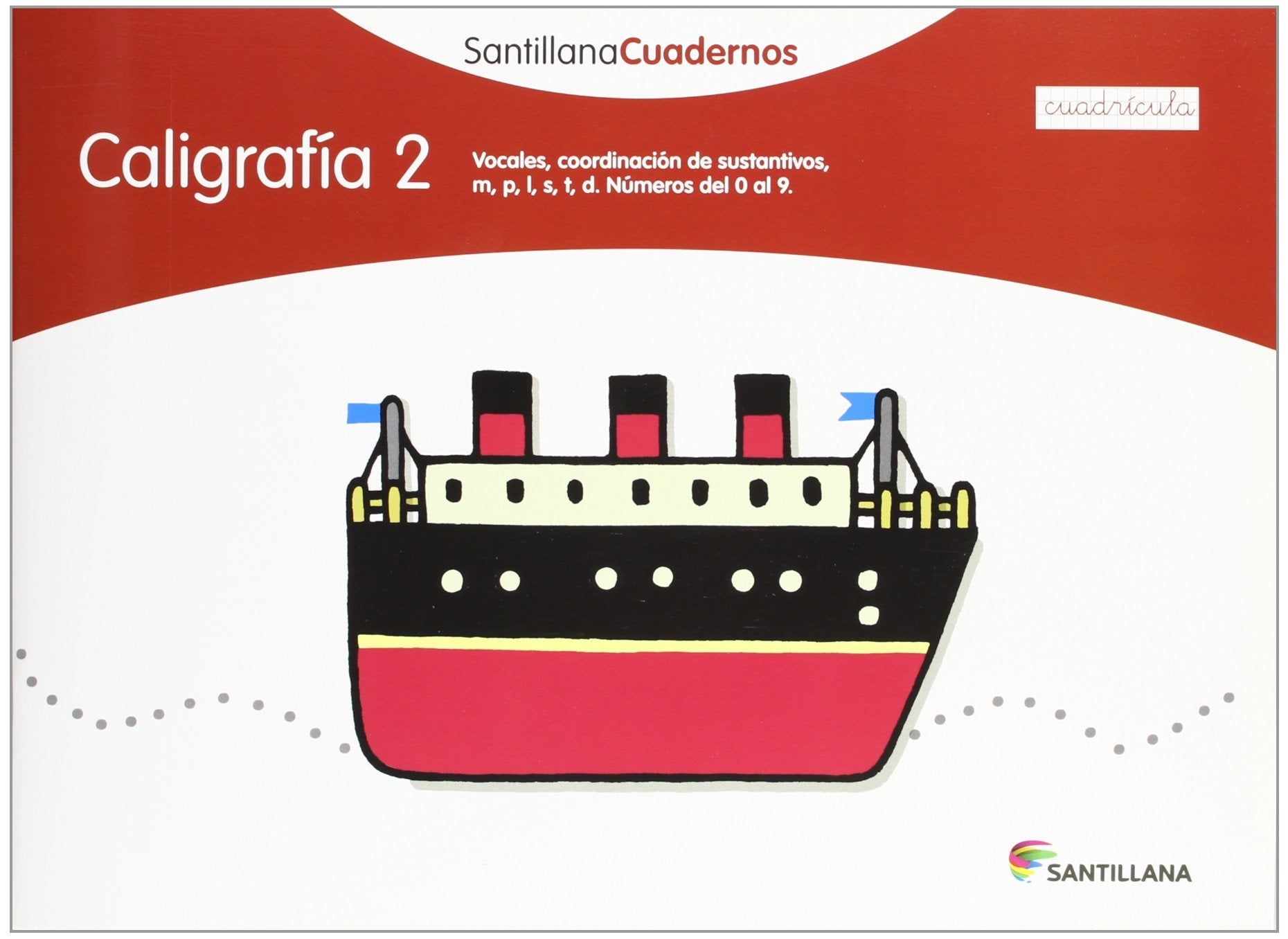 CALIGRAFIA 2 CUADRICULA SANTILLANA CUADERNOS book