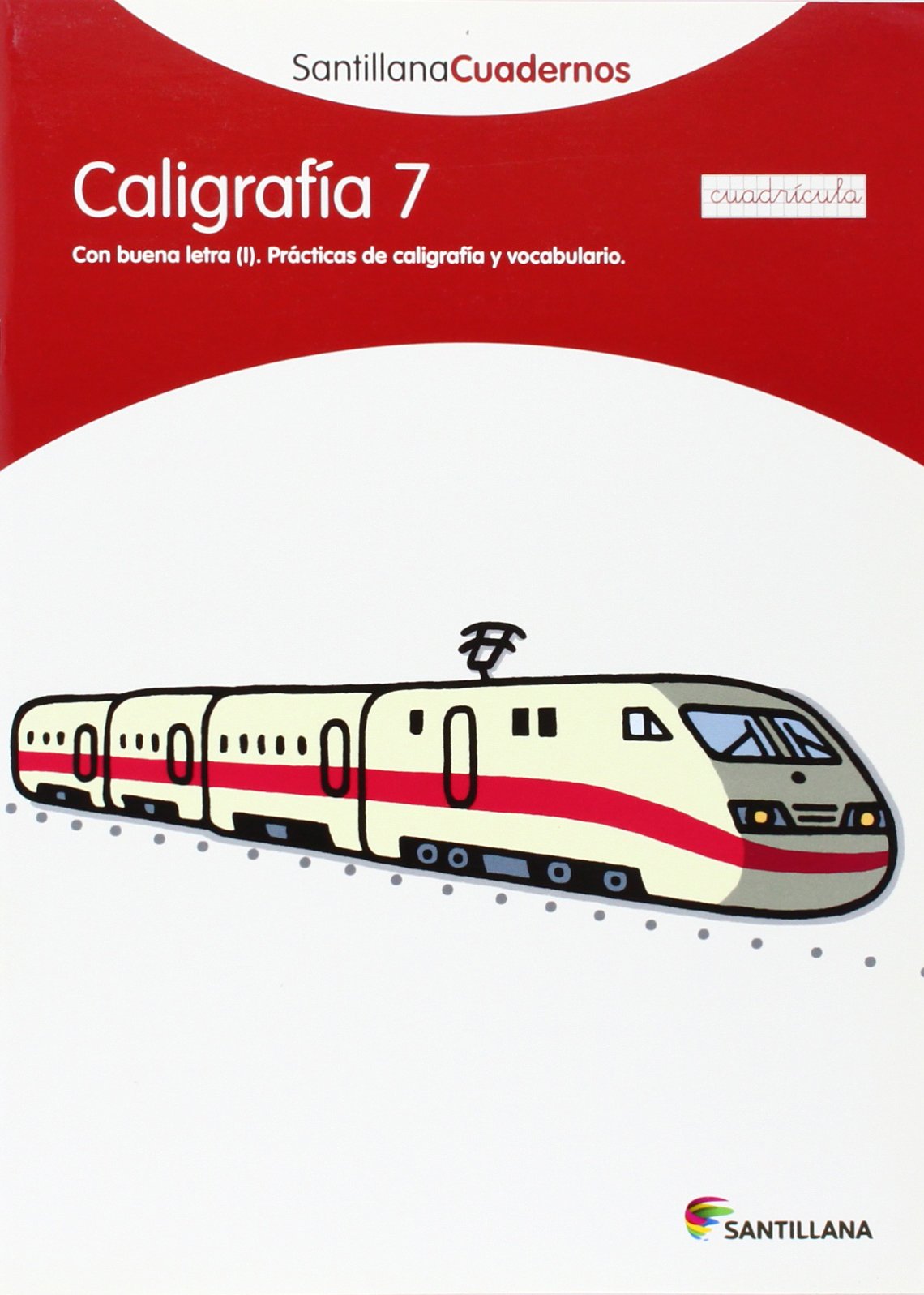 CALIGRAFIA 7 CUADRICULA SANTILLANA CUADERNOS Non-fiction