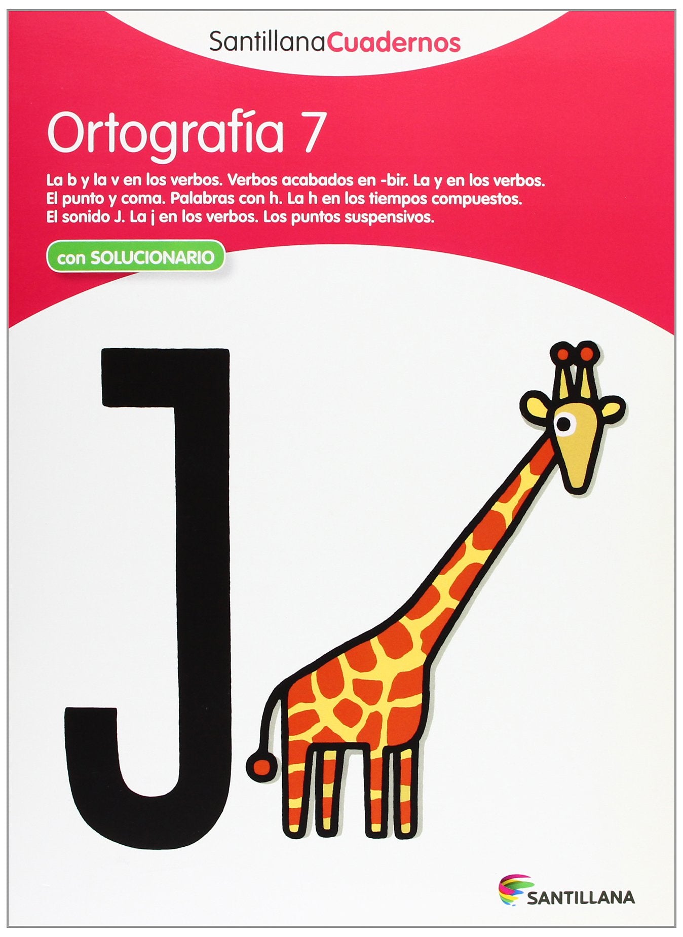 ORTOGRAFÍA 7 SANTILLANA CUADERNOS: Ortografia Pauta 7 Foreign Languages ​​& Dictionaries