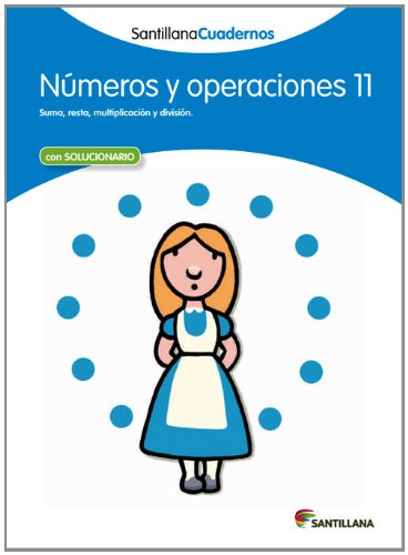 NUMEROS Y OPERACIONES 11 SANTILLANA CUADERNOS book