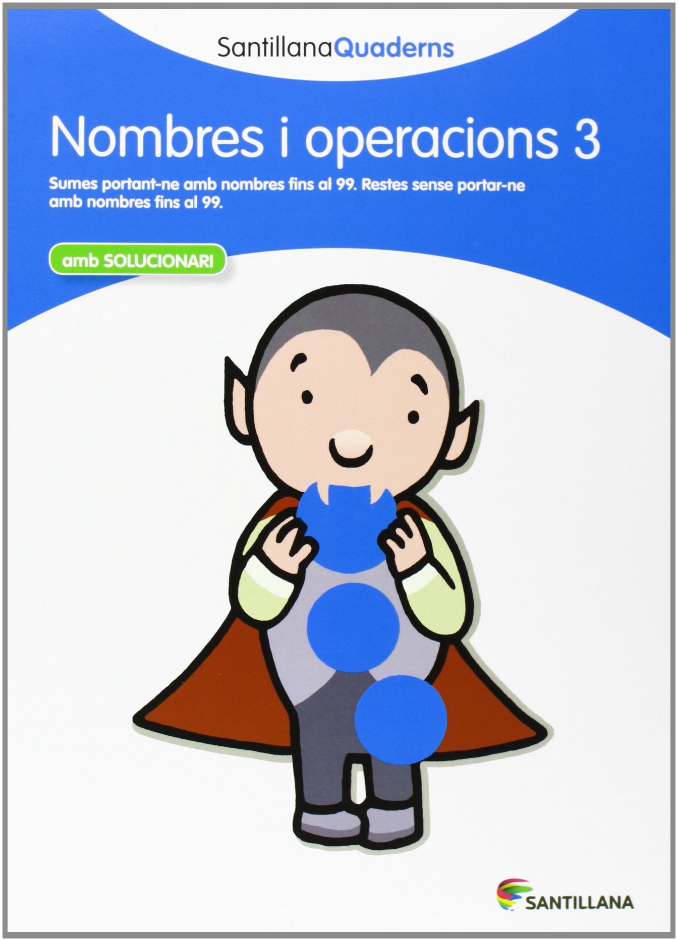 NOMBRES I OPERACIONS 3 SANTILLANA QUADERNS book