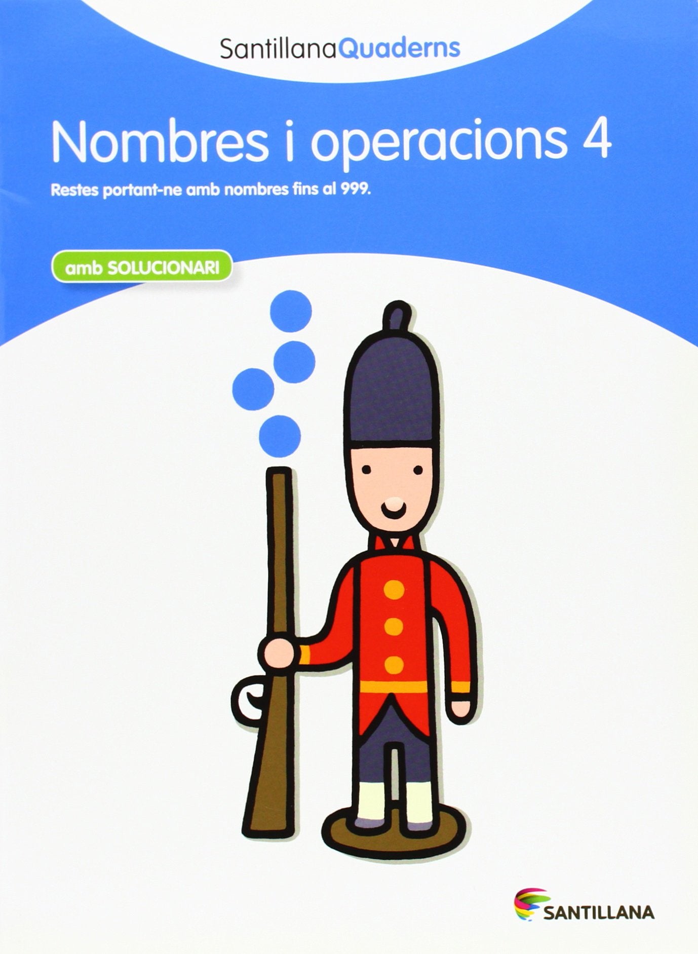 NOMBRE I OPERACIONS 4 SANTILLANA QUADERNS Non-fiction